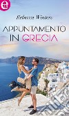 Appuntamento in Grecia (eLit): eLit. E-book. Formato EPUB ebook