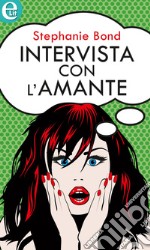 Intervista con l'amante (eLit): eLit. E-book. Formato EPUB ebook