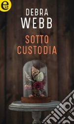 Sotto custodia (eLit): eLit. E-book. Formato EPUB ebook