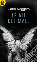 Le ali del male (eLit): eLit. E-book. Formato EPUB ebook