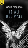 Le ali del male (eLit): eLit. E-book. Formato EPUB ebook