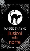 Illusioni nella notte (eLit): eLit. E-book. Formato EPUB ebook