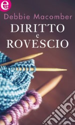 Diritto e rovescio (eLit): eLit. E-book. Formato EPUB ebook