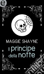 Il principe della notte (eLit): eLit. E-book. Formato EPUB ebook