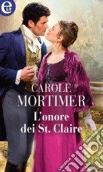 L'onore dei St. Claire (eLit): eLit. E-book. Formato EPUB ebook