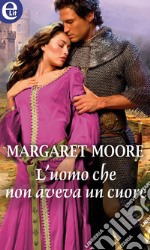 L'uomo che non aveva un cuore (eLit): eLit. E-book. Formato EPUB ebook