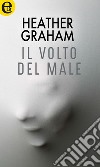 Il volto del male (eLit): eLit. E-book. Formato EPUB ebook