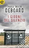 I giorni del silenzio (eLit): eLit. E-book. Formato EPUB ebook