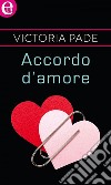 Accordo d'amore (eLit): eLit. E-book. Formato EPUB ebook