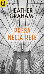 Presa nella rete (eLit): eLit. E-book. Formato EPUB ebook