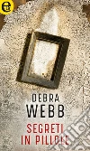 Segreti in pillole (eLit). E-book. Formato EPUB ebook di Debra Webb