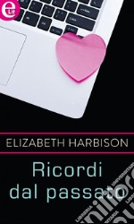 Ricordi dal passato (eLit): eLit. E-book. Formato EPUB ebook