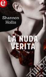 La nuda verità (eLit): eLit. E-book. Formato EPUB