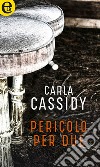 Pericolo per due (eLit): eLit. E-book. Formato EPUB ebook