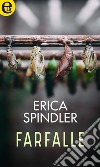 Farfalle (eLit): eLit. E-book. Formato EPUB ebook di Erica Spindler