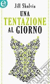 Una tentazione al giorno (eLit): eLit. E-book. Formato EPUB ebook