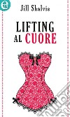 Lifting al cuore (eLit): eLit. E-book. Formato EPUB ebook