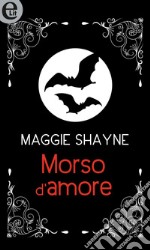 Morso d'amore (eLit): eLit. E-book. Formato EPUB ebook