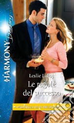 Le regole del successo: Harmony Destiny. E-book. Formato EPUB