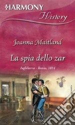 La spia dello zar. E-book. Formato EPUB ebook