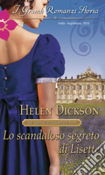 Lo scandaloso segreto di Lisette: I Grandi Romanzi Storici. E-book. Formato EPUB ebook di Helen Dickson