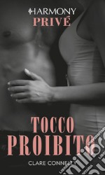 Tocco proibito: Harmony Privé. E-book. Formato EPUB ebook