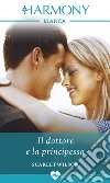 Il dottore e la principessa: Harmony Bianca. E-book. Formato EPUB ebook