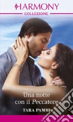 Una notte con il Peccatore: Harmony Collezione. E-book. Formato EPUB ebook