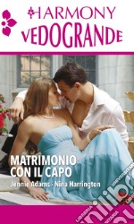 Matrimonio con il capo: In viaggio con il capo - In Grecia con il capo. E-book. Formato EPUB ebook