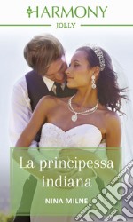 La principessa indiana: Harmony Jolly. E-book. Formato EPUB ebook