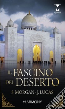 Il fascino del deserto: Harmony My Dream. E-book. Formato EPUB ebook di Sarah Morgan