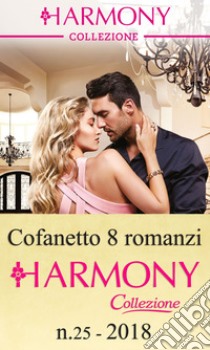 Cofanetto 8 Harmony Collezione n.25/2018. E-book. Formato EPUB ebook di Trish Morey