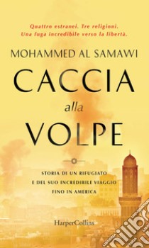 Caccia alla volpe. E-book. Formato EPUB ebook di Mohammed Al Samawi