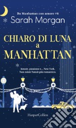 Chiaro di luna a Manhattan. E-book. Formato EPUB ebook