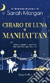 Chiaro di luna a Manhattan. E-book. Formato EPUB ebook