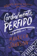 Cordialmente, Perfido: Truly Devious series 1. E-book. Formato EPUB ebook