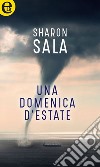 Una domenica d'estate (eLit): eLit. E-book. Formato EPUB ebook