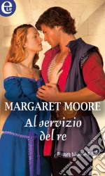 Al servizio del re (eLit): eLit. E-book. Formato EPUB ebook