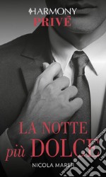 La notte più dolce: Harmony Privé. E-book. Formato EPUB ebook