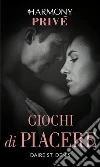 Giochi di piacere: Harmony Privé. E-book. Formato EPUB ebook di Daire St. denis