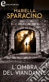 L'ombra del viandante (eLit). E-book. Formato EPUB ebook