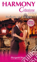 Perfetta per il capo: Harmony Collezione. E-book. Formato EPUB ebook