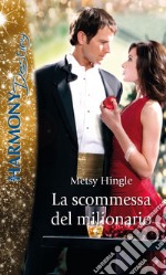 La scommessa del milionario: Harmony Destiny. E-book. Formato EPUB ebook