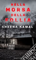 Nella morsa della follia: Un racconto breve. E-book. Formato EPUB ebook