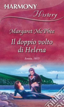 Il doppio volto di Helena. E-book. Formato EPUB ebook di Margaret McPhee