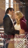 Valzer d'amore: I Grandi Romanzi Storici. E-book. Formato EPUB ebook