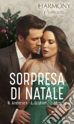 Sorpresa di Natale: Tutta colpa del bikini - La sposa d'inverno - Proposta di Natale. E-book. Formato EPUB ebook