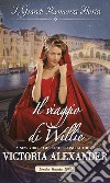 Il viaggio di Willie: I Grandi Romanzi Storici. E-book. Formato EPUB ebook