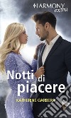 Notti di piacere: Ballando con un milionario - Seduzione ad alto rischio - Invito di piacere. E-book. Formato EPUB ebook