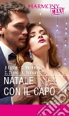 Natale con il capo: Accordo matrimoniale | Il regalo più bello | Un'avventura col capo | L'innocenza rivelata. E-book. Formato EPUB ebook di Jennie Lucas